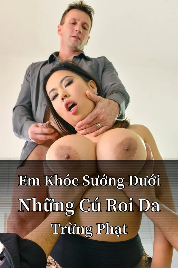 Em Khóc Sướng Dưới Những Cú Roi Da Trừng Phạt