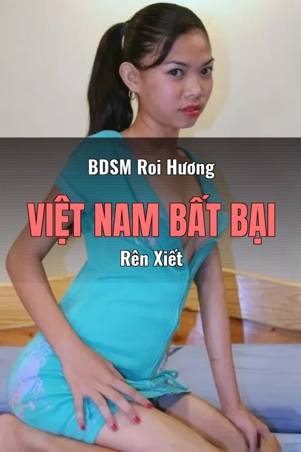 BDSM Roi Hương Việt Nam Bất Bại Rên Xiết