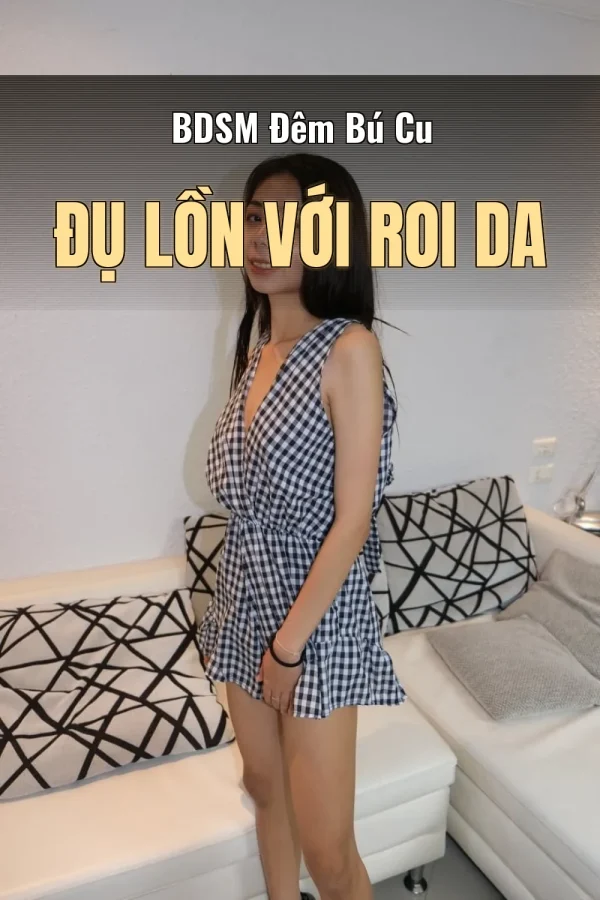 BDSM Đêm Bú Cu Đụ Lồn Với Roi Da