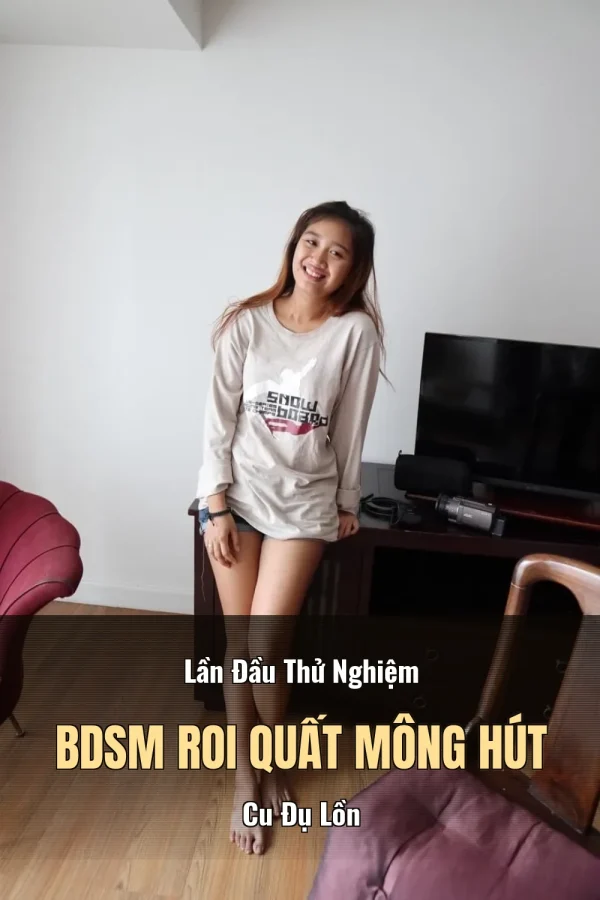 Lần Đầu Thử Nghiệm BDSM Roi Quất Mông Hút Cu Đụ Lồn