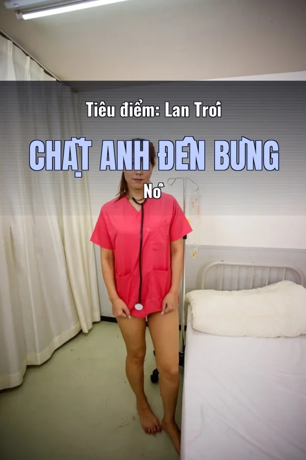 Tiêu điểm: Lan Trói Chặt Anh Đến Bùng Nổ