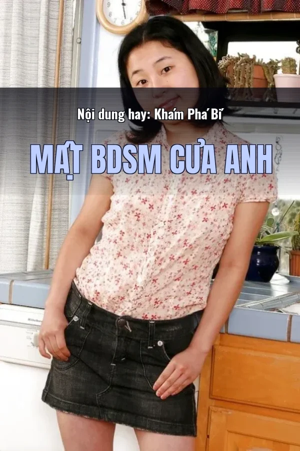 Nội dung hay: Khám Phá Bí Mật BDSM Của Anh