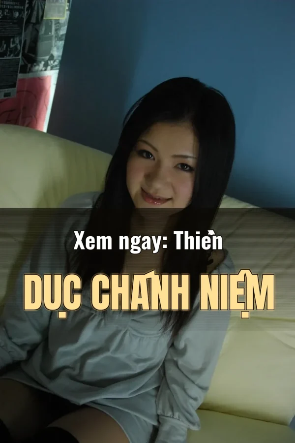 Xem ngay: Thiền Dục Chánh Niệm