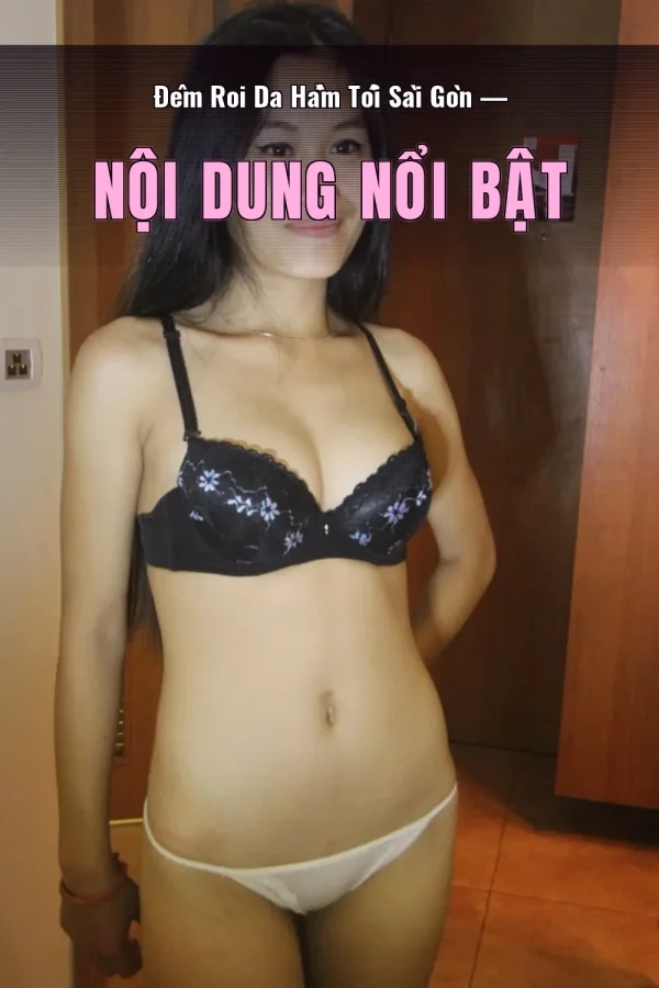 Đêm Roi Da Hầm Tối Sài Gòn — Nội dung nổi bật