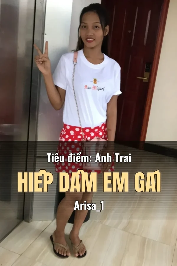 Tiêu điểm: Anh Trai Hiếp Dâm Em Gái Arisa_1