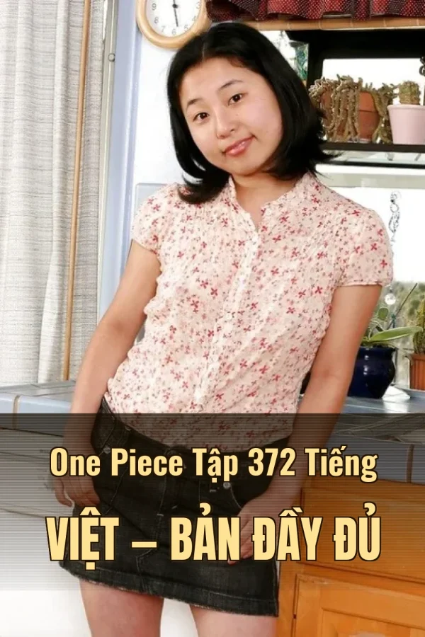One Piece Tập 372 Tiếng Việt — Bản đầy đủ