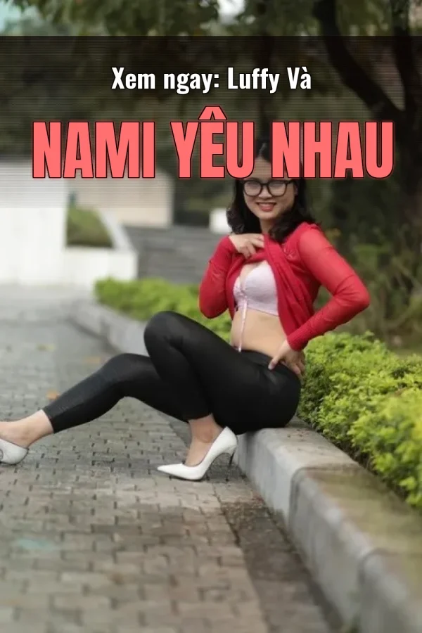 Xem ngay: Luffy Và Nami Yêu Nhau