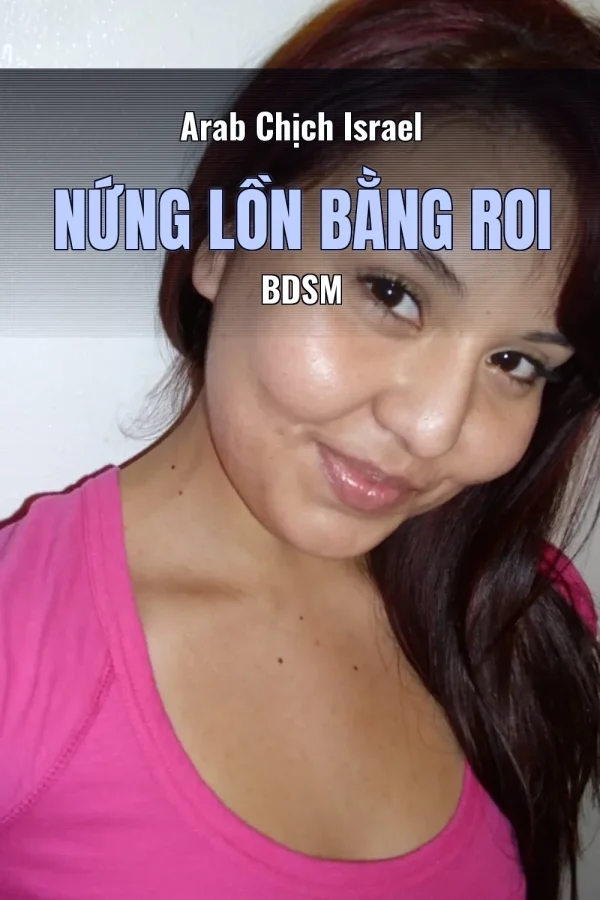 Arab Chịch Israel Nứng Lồn Bằng Roi BDSM